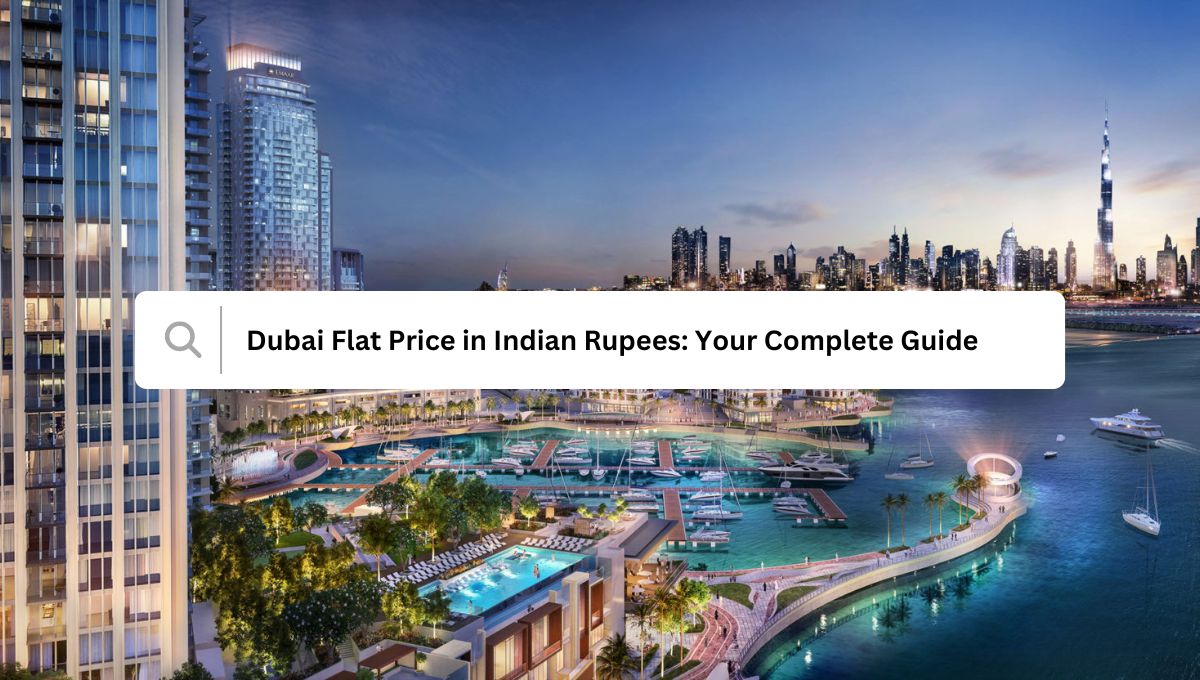 Image: Dubai Flat Price in Indian Rupees: Your Complete Guide