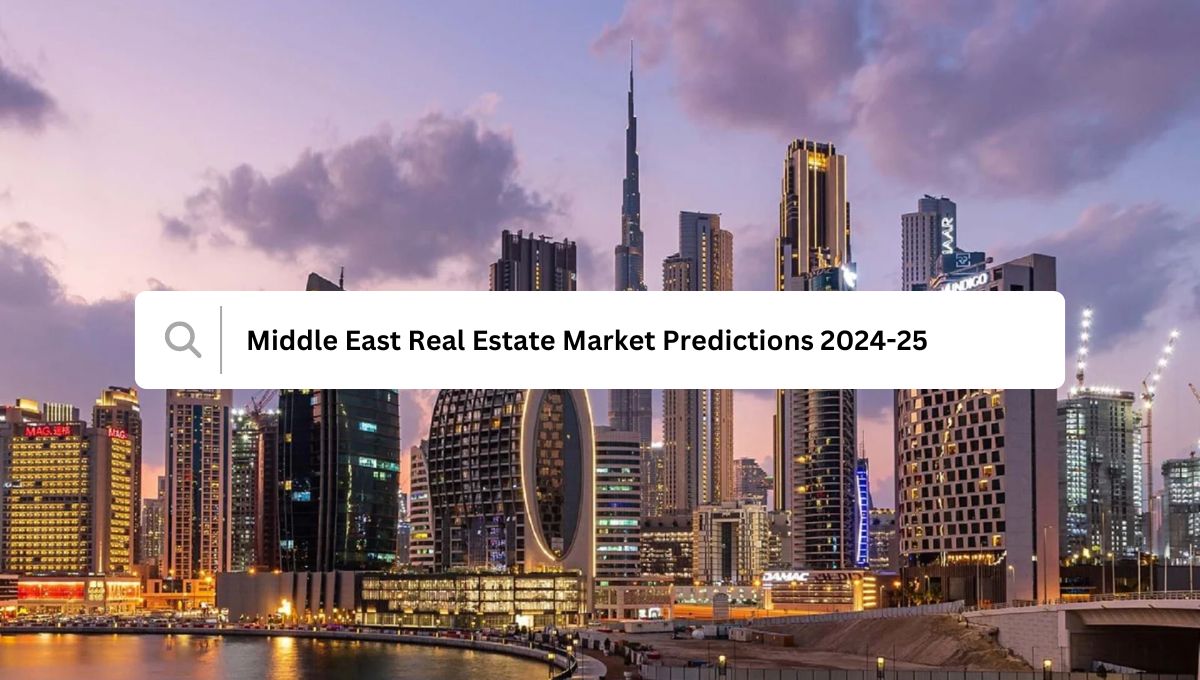 Image: Middle East Real Estate Market Predictions 2024-25