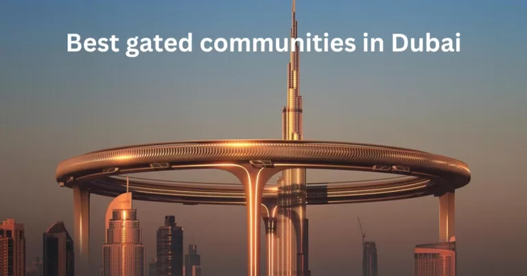 Best gated communities in Dubai